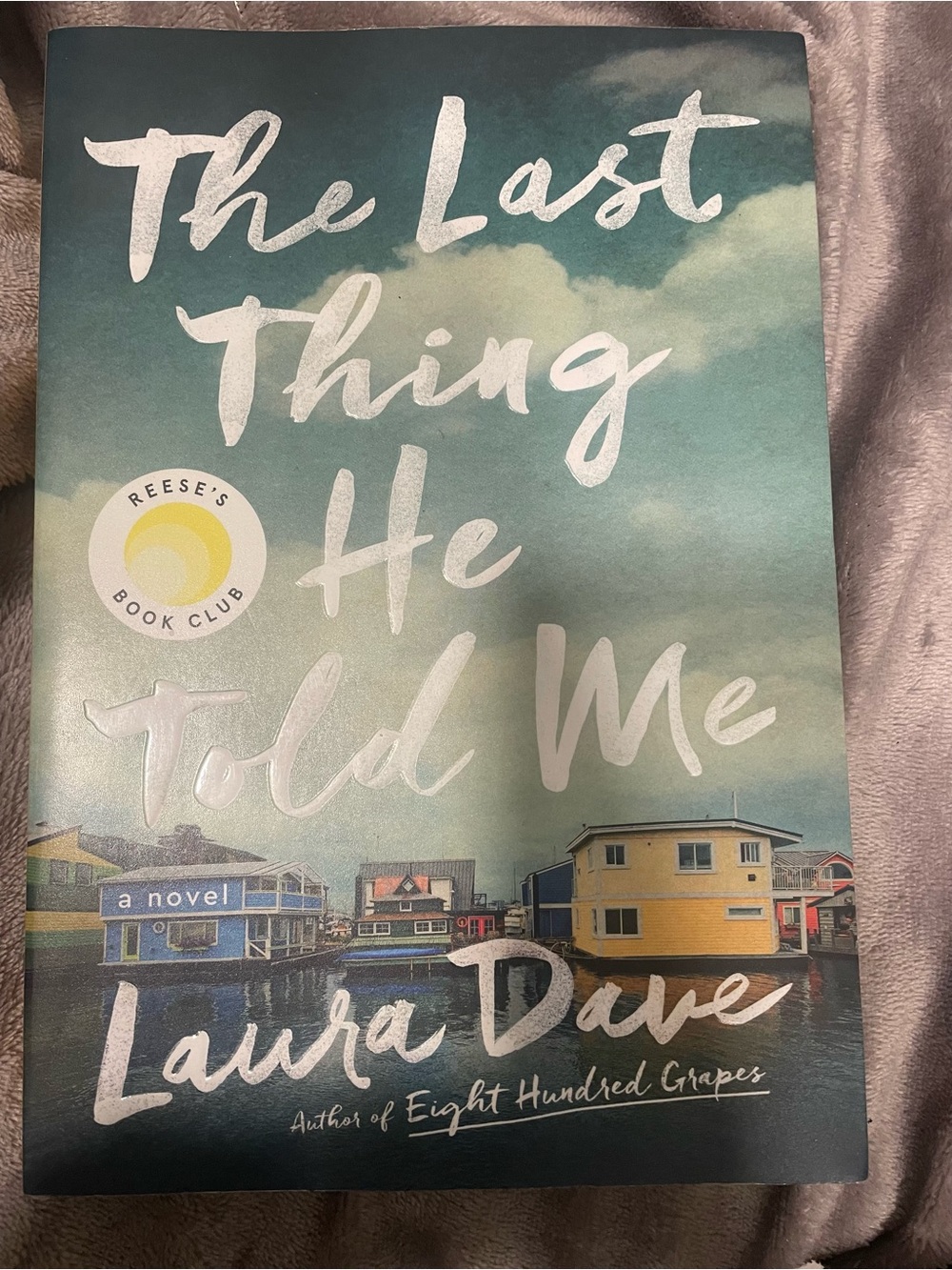 The Last Thing He Told Me by Laura Dave - Teal Cover